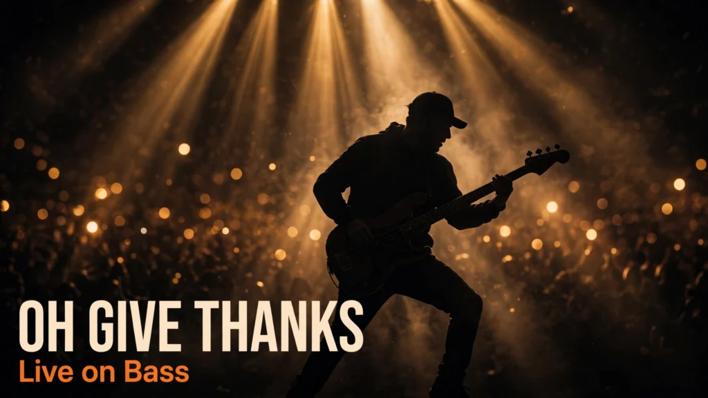 Oh Give Thanks - Live on Bass